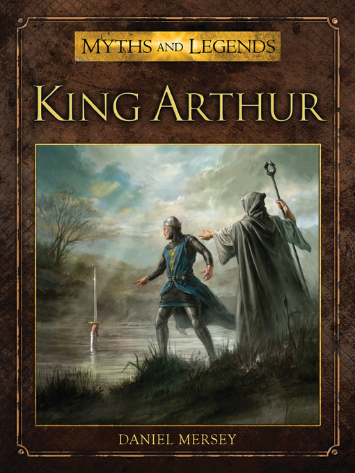 Title details for King Arthur by Daniel Mersey - Available